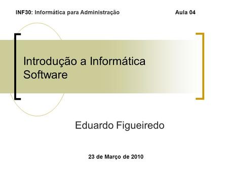 Introdução a Informática Software