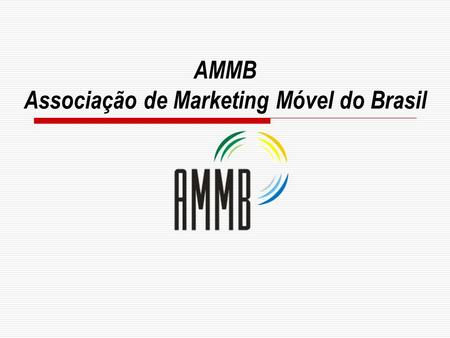 AMMB Associação de Marketing Móvel do Brasil