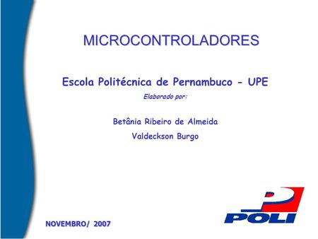Escola Politécnica de Pernambuco - UPE Betânia Ribeiro de Almeida