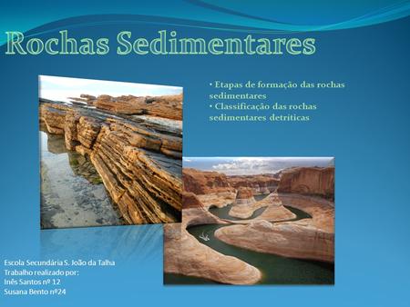 Rochas Sedimentares Etapas de formação das rochas sedimentares