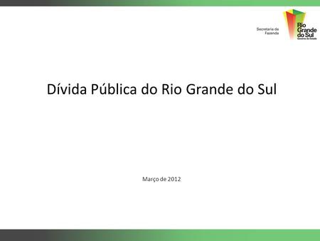 Dívida Pública do Rio Grande do Sul