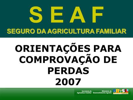 SEGURO DA AGRICULTURA FAMILIAR