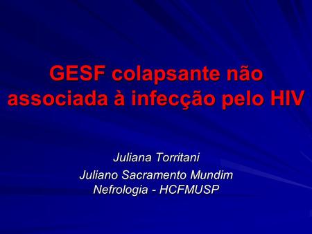 GESF colapsante não associada à infecção pelo HIV