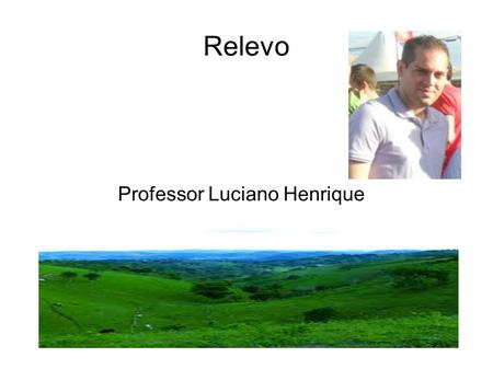 Professor Luciano Henrique