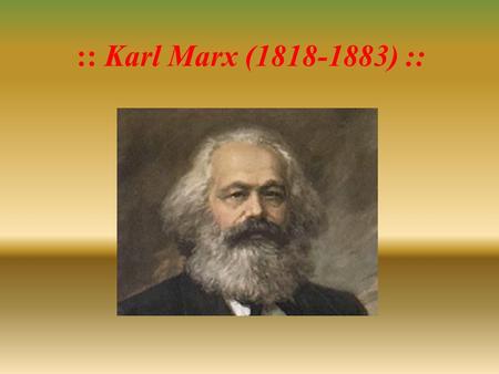 :: Karl Marx (1818-1883) :: Integrantes do grupo:.