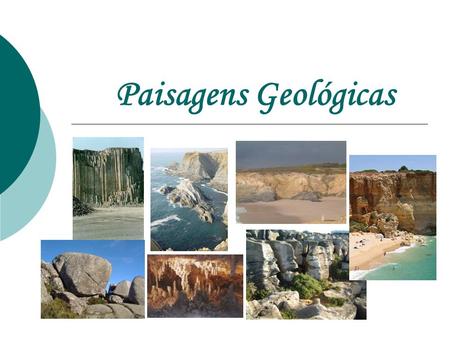 Paisagens Geológicas.
