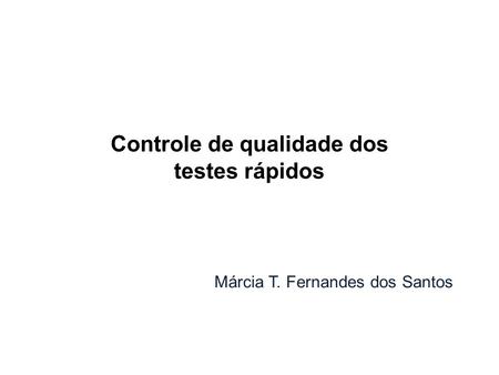 Controle de qualidade dos testes rápidos