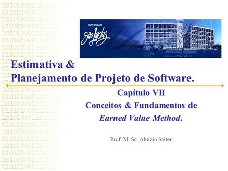 Estimativa & Planejamento de Projeto de Software.