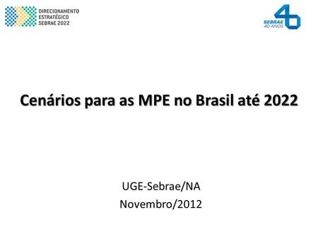 Cenários para as MPE no Brasil até 2022