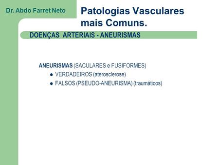 Patologias Vasculares mais Comuns.