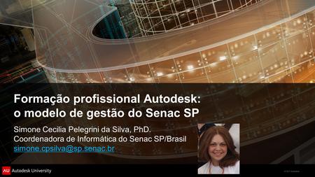 Formação profissional Autodesk: o modelo de gestão do Senac SP