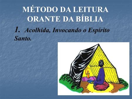 MÉTODO DA LEITURA ORANTE DA BÍBLIA