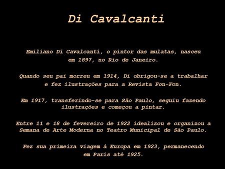Di Cavalcanti Emiliano Di Cavalcanti, o pintor das mulatas, nasceu