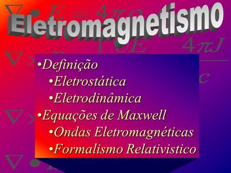 Ondas Eletromagnéticas Formalismo Relativistico