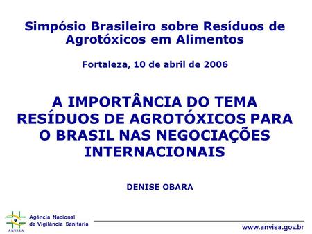 Simpósio Brasileiro sobre Resíduos de Agrotóxicos em Alimentos