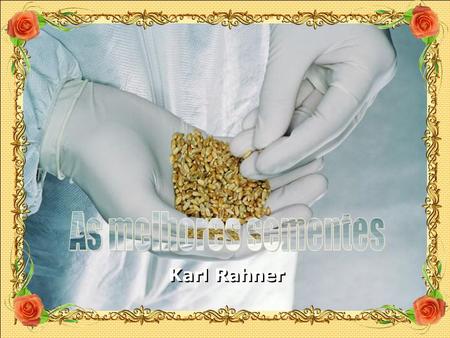 As melhores sementes Karl Rahner.