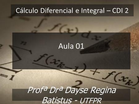 Cálculo Diferencial e Integral – CDI 2