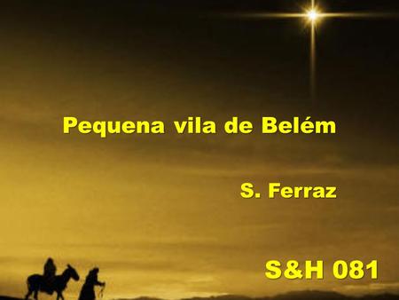 Pequena vila de Belém S. Ferraz S&H 081.