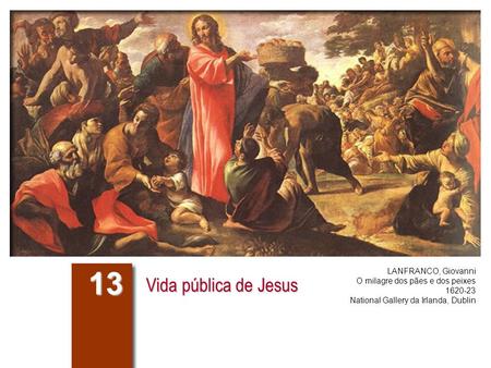 13 Vida pública de Jesus LANFRANCO, Giovanni