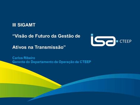 III SIGAMT “Visão de Futuro da Gestão de Ativos na Transmissão”