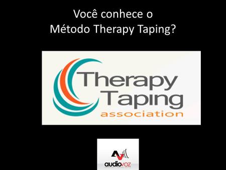 Você conhece o Método Therapy Taping?