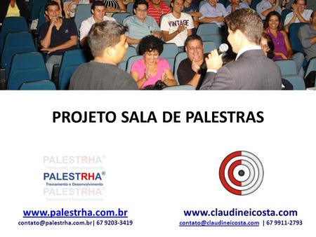 PROJETO SALA DE PALESTRAS   67 9203-3419