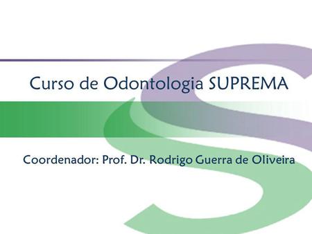 Coordenador: Prof. Dr. Rodrigo Guerra de Oliveira