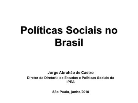 Políticas Sociais no Brasil