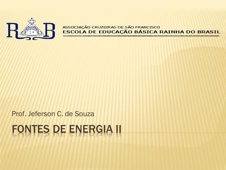Prof. Jeferson C. de Souza