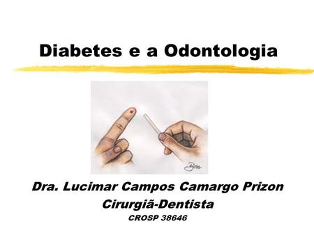 Diabetes e a Odontologia