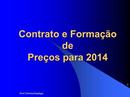 Contrato e Formação de Preços para 2014
