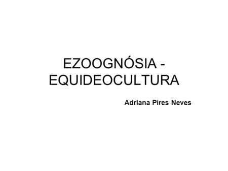 EZOOGNÓSIA - EQUIDEOCULTURA
