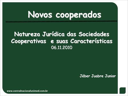 Natureza Jurídica das Sociedades Cooperativas e suas Características