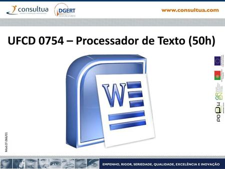 UFCD 0754 – Processador de Texto (50h)