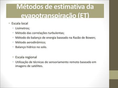 Métodos de estimativa da evapotranspiração (ET)