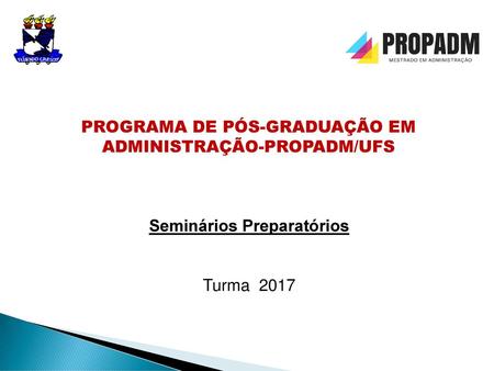 PROGRAMA DE PÓS-GRADUAÇÃO EM ADMINISTRAÇÃO-PROPADM/UFS