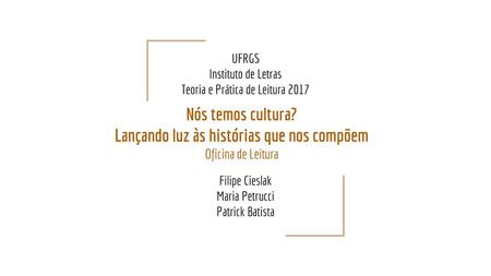 UFRGS Instituto de Letras Teoria e Prática de Leitura 2017