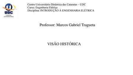 Professor: Marcos Gabriel Tragueta