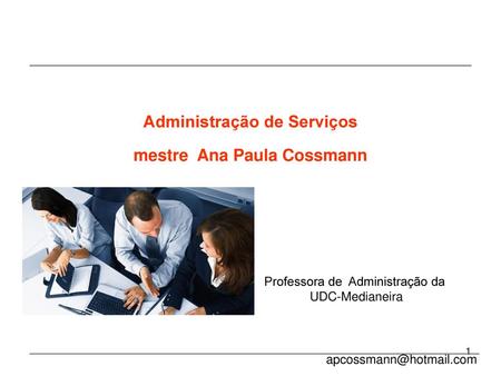 Administração de Serviços mestre Ana Paula Cossmann