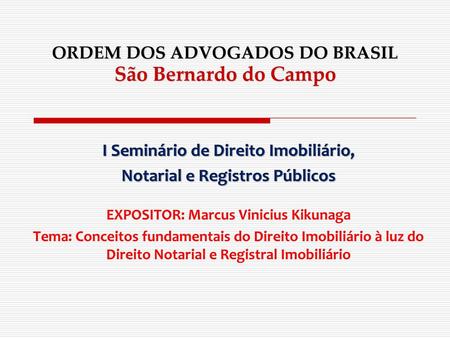 ORDEM DOS ADVOGADOS DO BRASIL São Bernardo do Campo