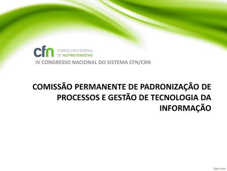 IV CONGRESSO NACIONAL DO SISTEMA CFN/CRN