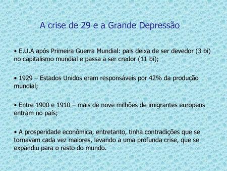 A crise de 29 e a Grande Depressão