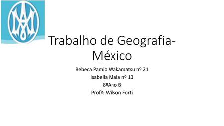 Trabalho de Geografia-México