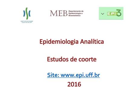 Epidemiologia Analítica Estudos de coorte