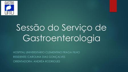 Sessão do Serviço de Gastroenterologia