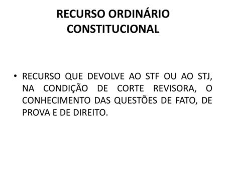 RECURSO ORDINÁRIO CONSTITUCIONAL