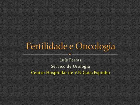 Fertilidade e Oncologia