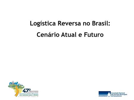 Logística Reversa no Brasil: