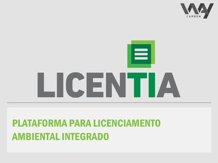 Plataforma para licenciamento ambiental integrado