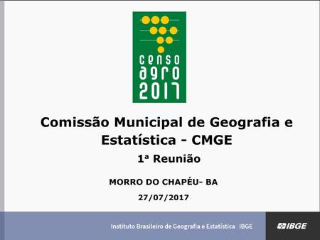 Comissão Municipal de Geografia e Estatística - CMGE 1a Reunião